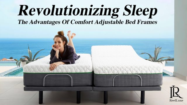 Revolutionizing Sleep: The Advantages Of Comfort Adjustable Bed Frames